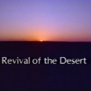 Revival of the Desert